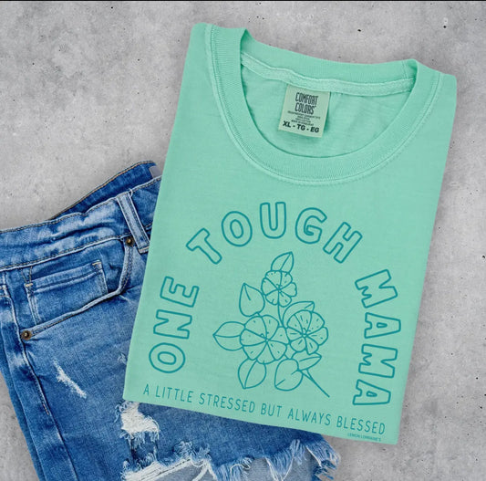 One Tough Mama Tee